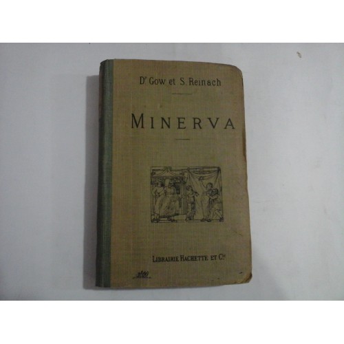 MINERVA - D. GOW ET S. REINACH MINERVA - D. GOW ET S. REINACH